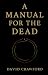 A Manual for the Dead