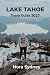 LAKE TAHOE Travel Guide 202...