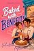 Baked with Benefits: A Witc...