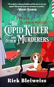 The Cupid Killer and Other Murderers: A Pignon Scorbion & the Barbershop Detectives Mystery Novel