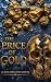 The Price of Gold: A Goldbl...