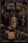 Come Die With Me:...
