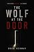 The Wolf at the Door: A Dar...