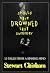 I SHOULD HAVE DROWNED LAST SUMMER by Stewart Chisham