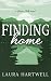 Finding Home by Laura Hartwell