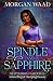 Spindle and Sapphire