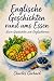 Englische Geschichten rund ums Essen by Charles Gerhard