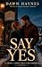 Say Yes: A Small Town Chris...