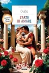 L'arte di amare: ...