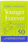 Younger Forever: ...