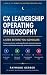 CX Leadership Operating Phi...