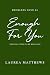 Enough For You (Reckless Lo...