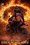 Fire and Roses: Kruz