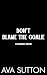 Don't Blame the Goalie (Col...