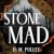 Stone Mad