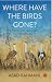 Where Have the Birds Gone?