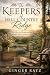 THE KEEPERS OF HILL COUNTRY...