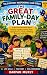 The Great Family-Day Plan: A Real-Life Adventure About Planning an Event, Sharing Responsibilities, Preparing Ahead and Adapting When Plans Change (The Everyday Independence Club Series Book 7)