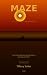 Maze:: A Tale of Tomorrow (Wasteland Chronicles)