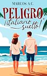 Peligro, ¡italian...