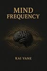 Mind frequency 2026 Mind frequency 2026