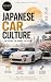Japanese Car Culture: The H...
