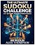 The Ultimate Sudoku Challen...