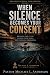 When Silence Becomes Your C...