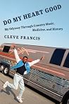 Do My Heart Good:...