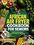 AFRICAN AIR FRYER COOKBOOK FOR SENIORS by Marie Nelson