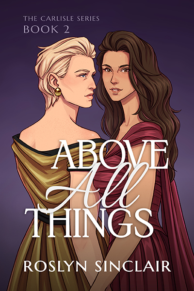 Above All Things (Carlisle, #2)