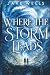 Where the Storm Leads by Jake Wells