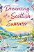 Dreaming of a Scottish Summ...