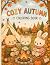 Cozy Autumn Coloring Book: ...