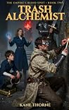 Trash Alchemist: The Empire's Blind Spot Trash Alchemist: The Empire's Blind Spot