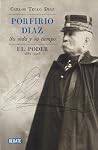 Porfirio Díaz. Su...