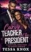 Curvy Teacher and the President: A Curvy Girl, Single Mom MC Steamy Romance (Mile 47 MC Book 1)