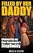 Filled by Her Daddy: Claime...