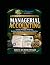 MANAGERIAL ACCOUNTING: Cost...