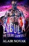 Ligula : The Colony Carnivale