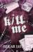 Kill Me: A Forbidden Romance
