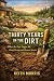 Thirty Years in the Dirt: W...