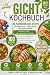 Gicht Kochbuch: 100 purinbe...