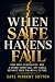 WHEN SAFE HAVENS FAIL: How ...
