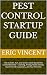 Pest Control Startup Guide:...