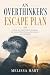 AN OVERTHINKER'S ESCAPE PLA...
