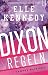 Dixon-regeln (Campus Diaries, #2)