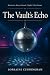 The Vault's Echo (Detective...