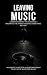Leaving Music | How to Quit...