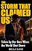 The Storm That Claimed Us: ...